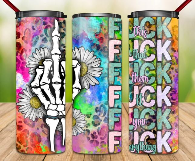 F*ck everyone 20oz Tumbler